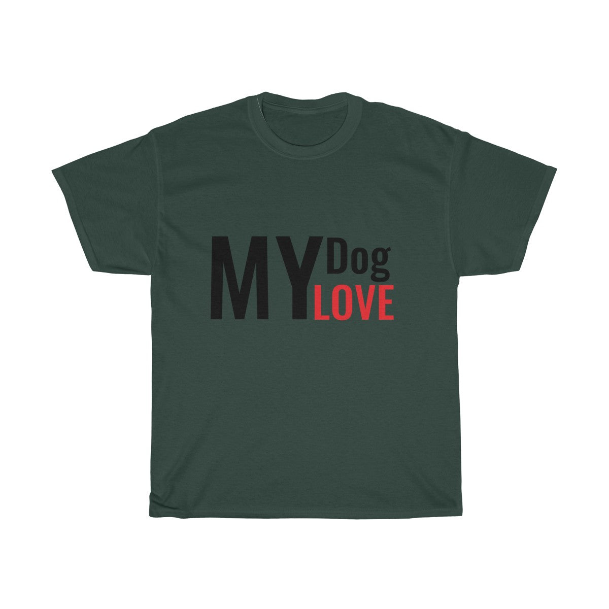 MY dog LOVE Unisex Heavy Cotton Tee