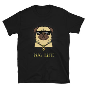 PUG LIFE Unisex T-Shirt