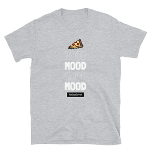 Pizza MOOD Unisex T-Shirt