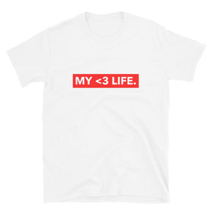 MY <3 LIFE Unisex T-Shirt