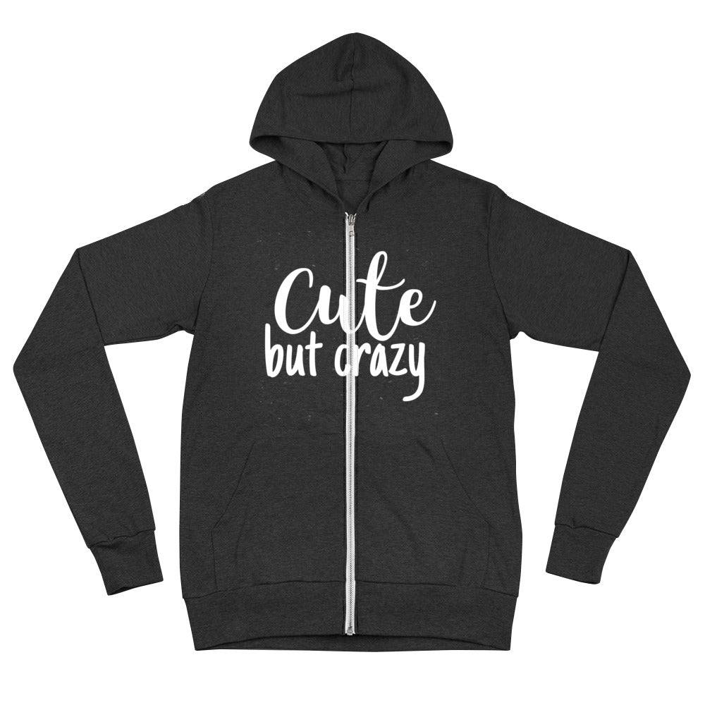 Cute but Crazy Unisex zip hoodie