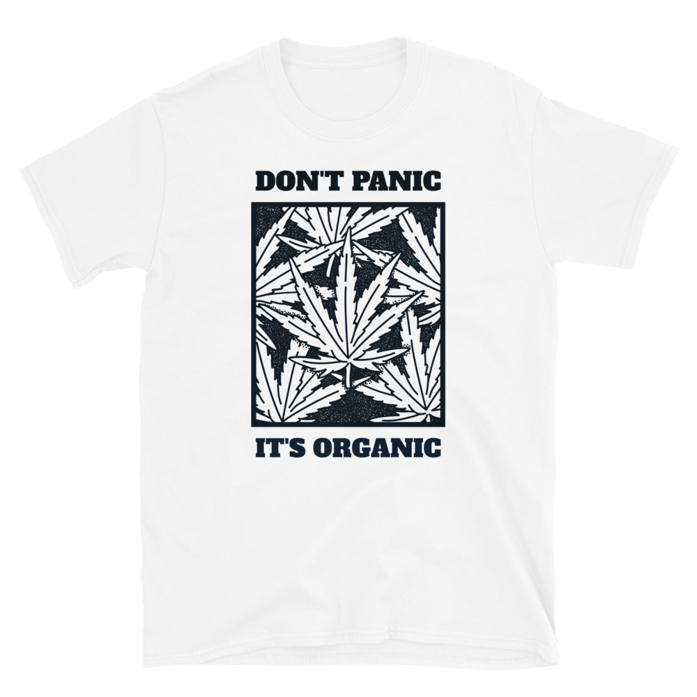 DON'T PANIC ITS ORGANIC Unisex T-Shirt