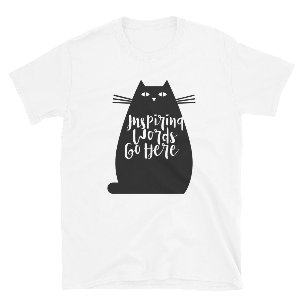 Inspiring Words Go Here Unisex T-Shirt