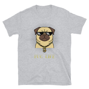 PUG LIFE Unisex T-Shirt